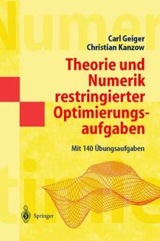 Cover of Theorie und Numerik restringierter Optimierungsaufgaben