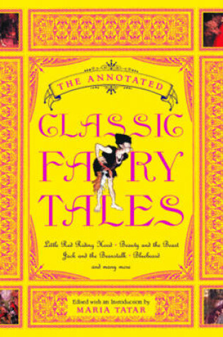 Cover of The Annotated Classic Fairy Tales