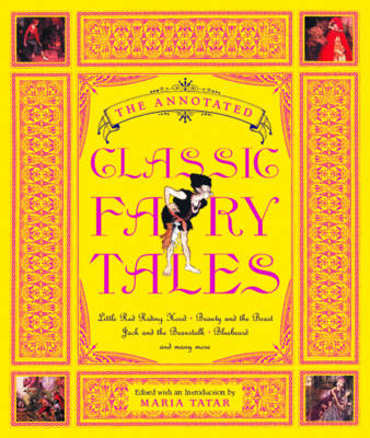 Book cover for The Annotated Classic Fairy Tales