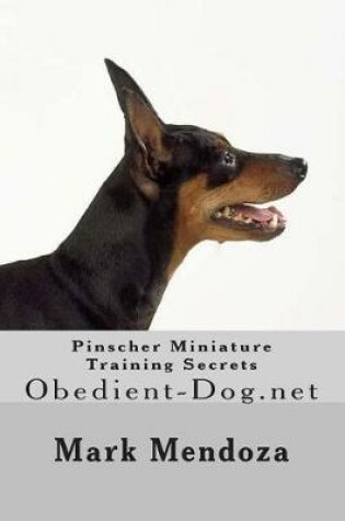 Cover of Pinscher Miniature Training Secrets