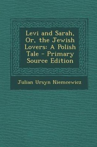 Cover of Levi and Sarah, Or, the Jewish Lovers