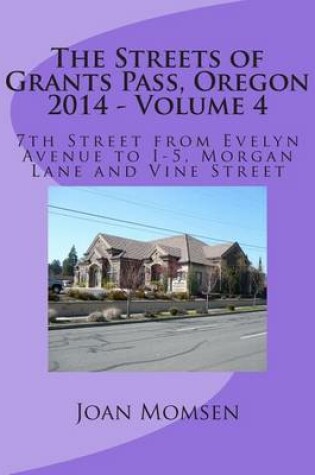Cover of The Streets of Grants Pass, Oregon - 2014