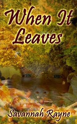 Book cover for When It Leaves