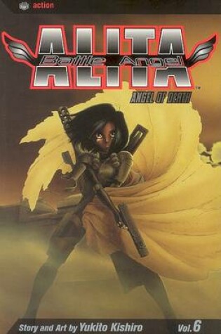 Cover of Battle Angel Alita, Vol. 6