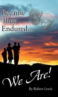 Book cover for Because They Endured . . . We Are!