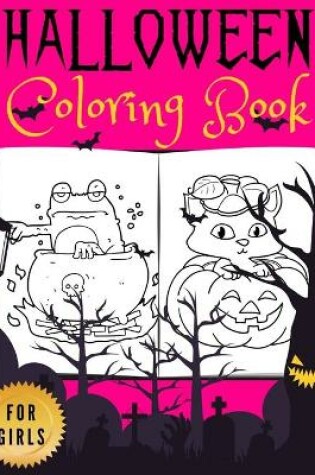 Cover of Halloween Coloring Book for Girls