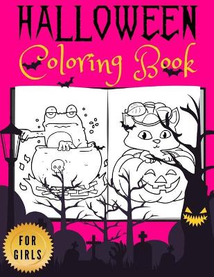 Book cover for Halloween Coloring Book for Girls