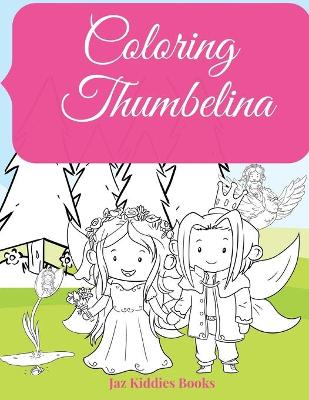 Book cover for Coloring Thumbelina