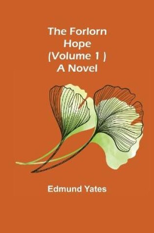 Cover of The Forlorn Hope (Volume. 1 ) A Novel