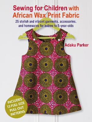 Book cover for Sewing for Children with African Wax Print Fabric