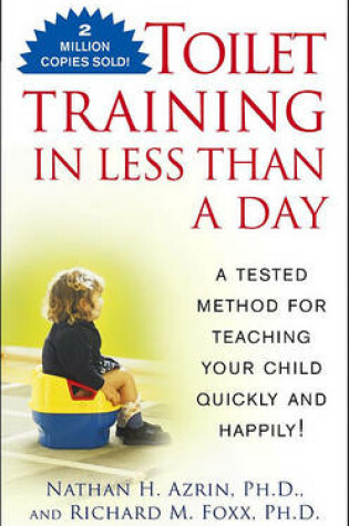 Cover of Toilet Training in Less Than a Day