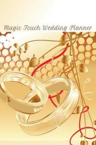 Cover of Magic Touch Wedding Planner