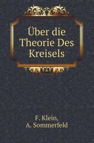 Cover of Über die Theorie Des Kreisels