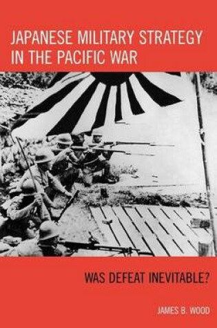 Cover of Japanese Military Strategy in the Pacific War