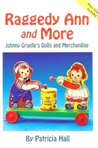 Cover of Raggedy Ann and More