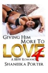 Book cover for Giving Him More To Love 4