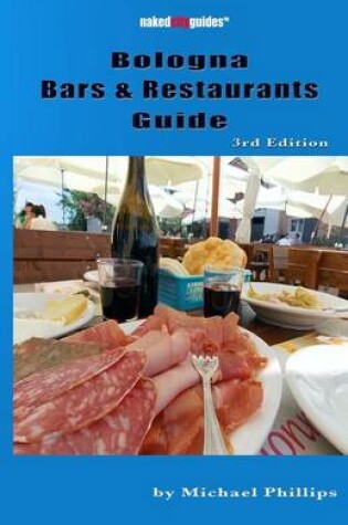 Cover of Bologna Bars & Restaurants Guide