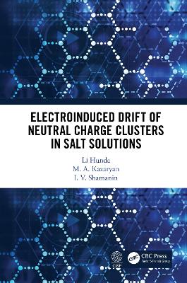 Cover of Electroinduced Drift of Neutral Charge Clusters in Salt Solutions