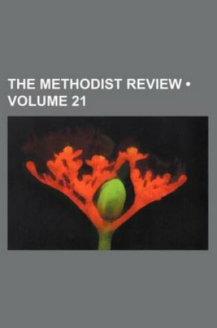 Cover of The Methodist Review (Volume 21)