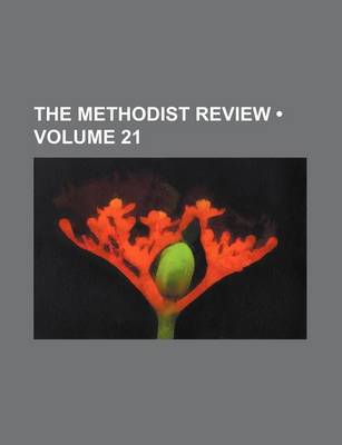 Book cover for The Methodist Review (Volume 21)