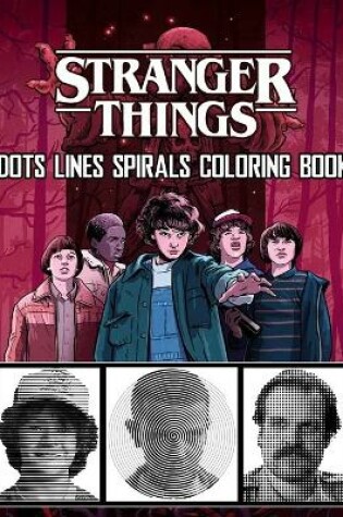 Cover of STRANGER THINGS Dots Line Spirals Coloring Book