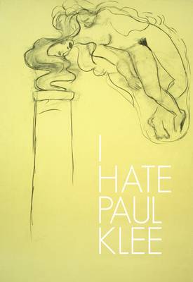 Book cover for I Hate Paul Klee