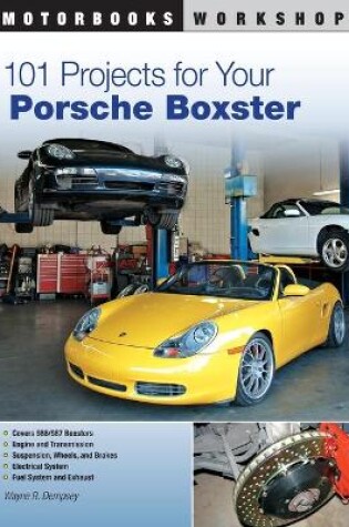 Cover of 101 Projects for Your Porsche Boxster