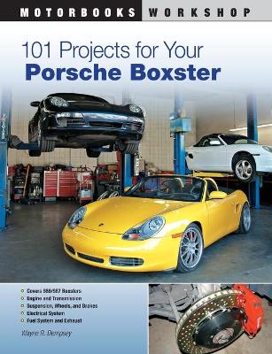 Book cover for 101 Projects for Your Porsche Boxster