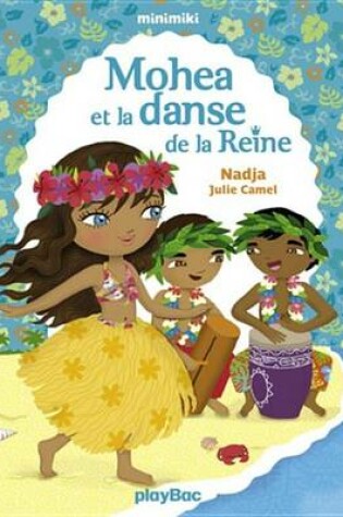 Cover of Mohea Et La Danse de La Reine