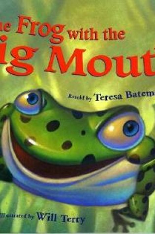 Cover of Frog With a Big Mouth