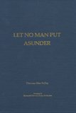 Book cover for Let No Man Put Asunder O/P