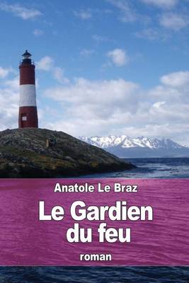 Book cover for Le Gardien du feu