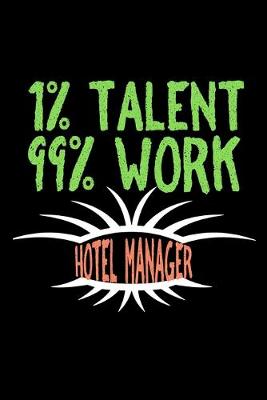 Book cover for 1% talent 99%work hotel manager