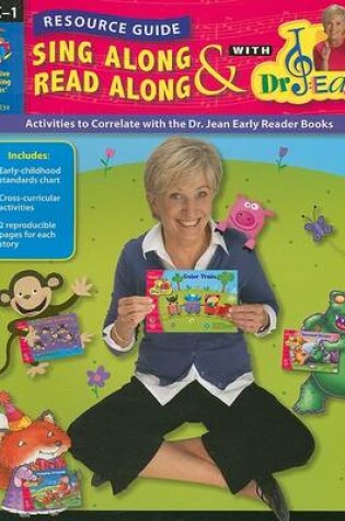 Cover of Sing Along & Read Along with Dr. Jean Resource Guide, PreK-1