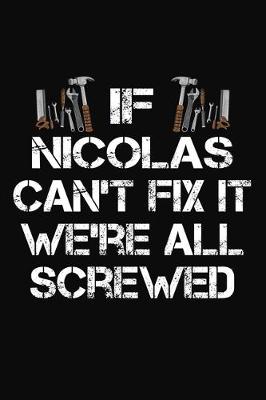 Book cover for If Nicolas Can't Fix It We're All Screwed