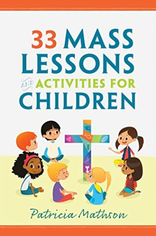 Cover of 33 Mass Lessons and Activities for Children