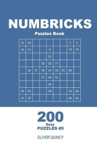 Cover of Numbricks Puzzles Book - 200 Easy Puzzles 9x9 (Volume 5)