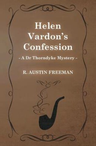 Cover of Helen Vardon's Confession (A Dr Thorndyke Mystery)