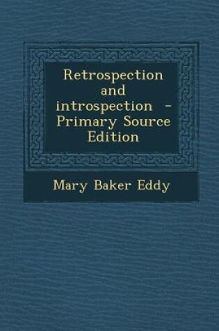 Cover of Retrospection and Introspection - Primary Source Edition