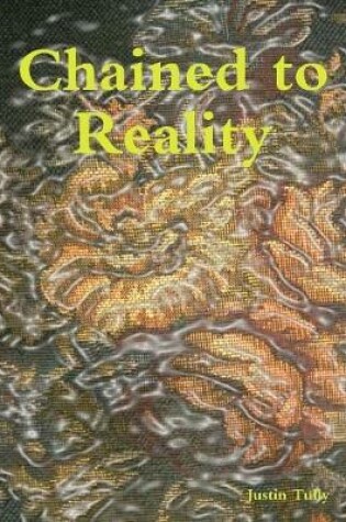 Cover of Chained to Reality