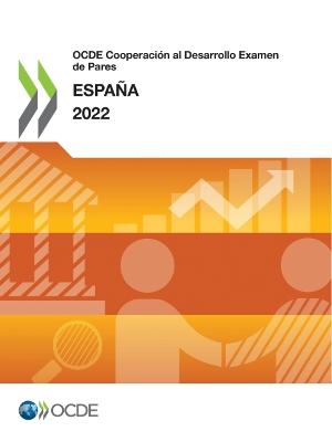 Book cover for Ocde Cooperaci�n Al Desarrollo Examen de Pares: Espa�a 2022
