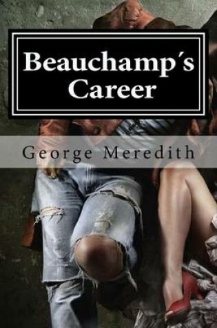 Cover of Beauchamp S Career George Meredith