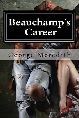 Book cover for Beauchamp S Career George Meredith