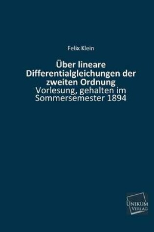 Cover of Uber Lineare Differentialgleichungen Der Zweiten Ordnung