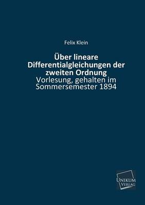 Cover of Uber Lineare Differentialgleichungen Der Zweiten Ordnung