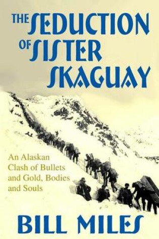 Cover of The Seduction of Sister Skaguay