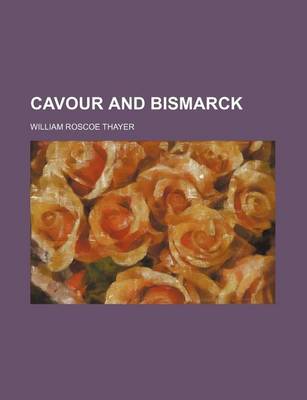 Book cover for Cavour and Bismarck