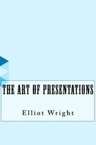 Cover of The Art of Presentations