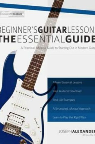 Cover of Beginner's Guitar Lessons: The Essential Guide