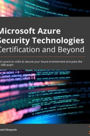 Cover of Microsoft Azure Security Technologies Certification and Beyond